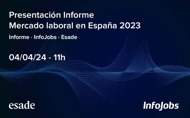 Portada blog RRHH Informe Mercado laboral España InfoJobs Esade 2023
